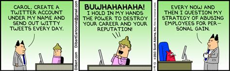 Question strategy of abusing employees for personal gain? The Dilbert ...