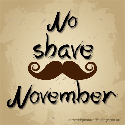 Digital Profile: No Shave November