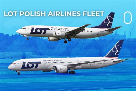 Poland's Flag Carrier: LOT Polish Airlines' Fleet In 2022