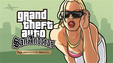 Grand Theft Auto: San Andreas – The Definitive Edition Coming Soon ...