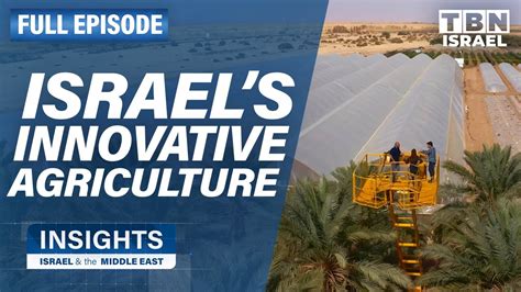 Transforming Israel’s Desert: Innovative Agriculture | Techstore