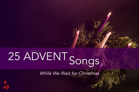 25 Advent Songs While We Wait for Christmas | SoulPainter