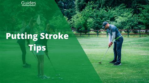 7 Tips to Better Your Putting Stroke