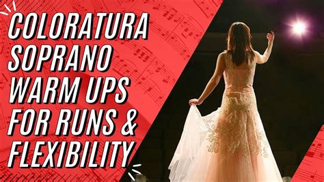 Coloratura Soprano Warm Ups For Vocal Flexibility & Runs | Advanced ...