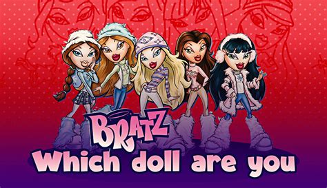 Quiz: Which Bratz Doll Are You? With The New 2023 Dolls