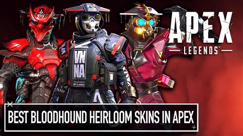 Bloodhound's Heirloom Skins Apex Legends (BEST LEGENDARY SKINS) Apex ...