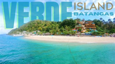 Isla Verde Island Batangas Travel Guide Vlog | Surface Interval Beach ...