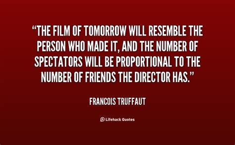 Francois Truffaut Quotes. QuotesGram