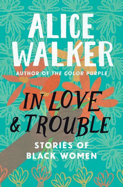 Beyond The Color Purple: 9 Must-Read Alice Walker Books