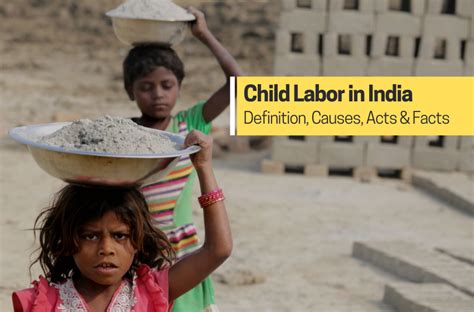 What is Child Labor? Definition, Causes, Facts & Acts