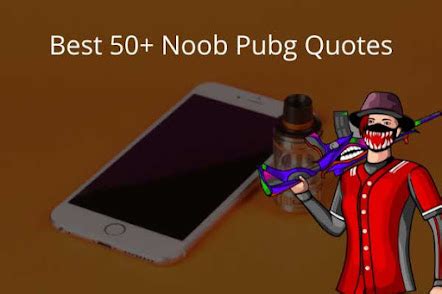 Best 50+ Noob Pubg Quotes 2021 » Pubg Mobile Quotes