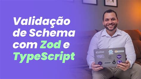 Validação de Schema com Zod e TypeScript - YouTube