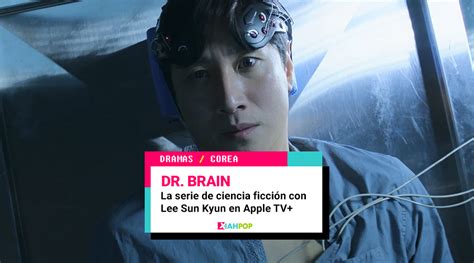 dr brain serie | XIAHPOP