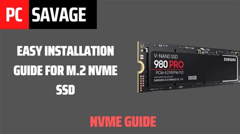 Easy Installation Guide For M.2 NVME SSD - PCSavage