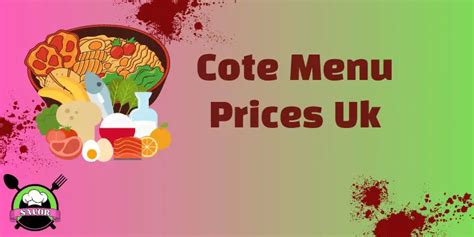 Cote Menu Prices UK [Updated] | December 2024