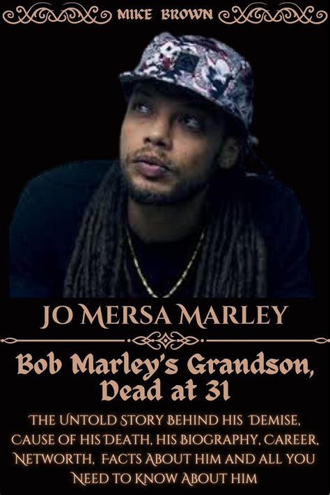 Buy Jo Mersa Marley, Bob Marley’s Grandson, Dead at 31:: The Untold ...