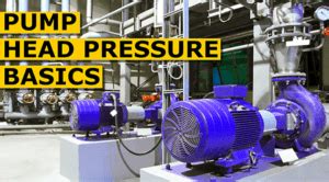 Pump Head Pressure Basics - The Engineering Mindset