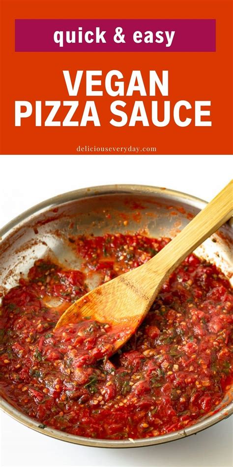 Vegan Pizza Sauce | 5 Ingredients | Delicious Everyday