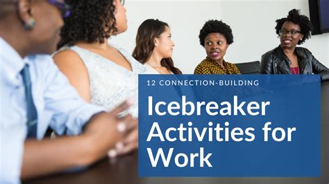 12 Connection-Building Icebreaker Activities for Work | Outback Team ...