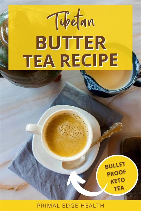 Tibetan Butter Tea Recipe (Bulletproof Keto Tea)