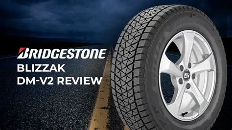 Bridgestone Blizzak DM-V2 Review: Dominate Winter With Confidence - The ...