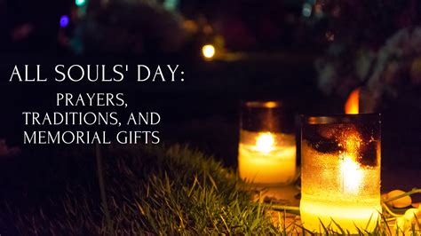 All Souls' Day traditions, prayers & memorial gifts