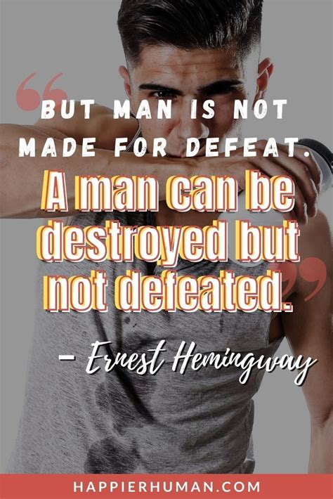 35 Inspirational & Encouraging Quotes for Men in 2024 - Happier Human