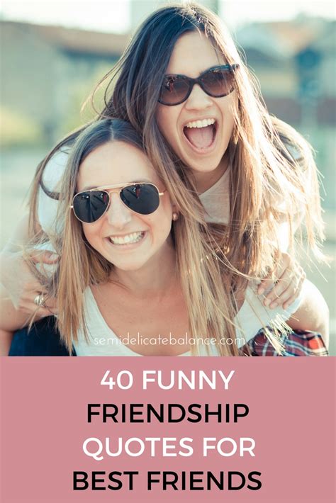 40 Funny Friendship Quotes for Best Friends