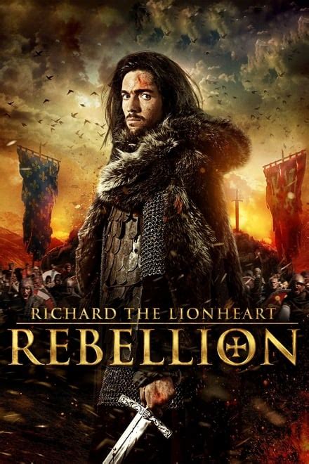 Richard the Lionheart: Rebellion (2015) — The Movie Database (TMDB)