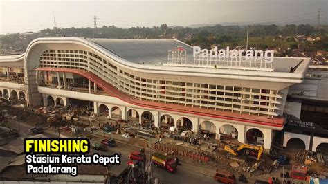 Aktivitas Finishing Stasiun KERETA CEPAT Padalarang | High Speed Train ...