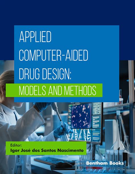 Applied Computer-Aided Drug Design: Models and Methods