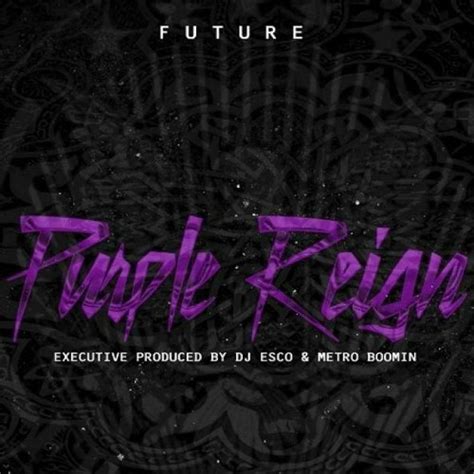 Stream *New* Future - Purple Reign (Full Mixtape)2016 by New future ...