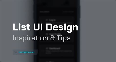 List UI Design Inspiration & UX Tips - Wendy Zhou