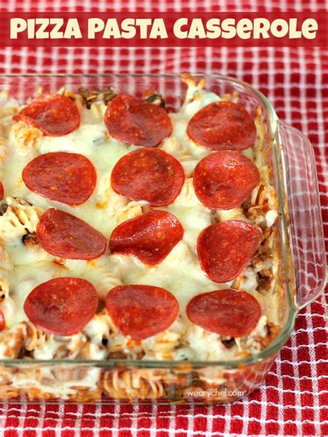 Pizza Pasta Casserole - A Great Weeknight Dinner! - The Weary Chef