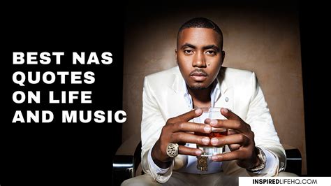 Best Nas Quotes On Life and Music - Inspired Life