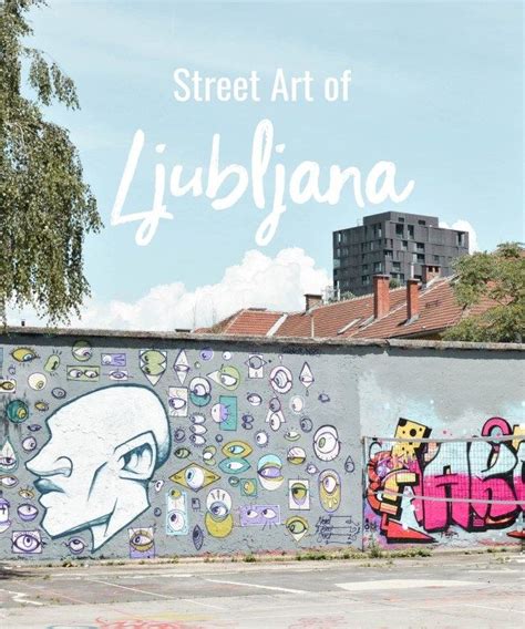 Street Art of Ljubljana - Nattie on the Road | Street art, Ljubljana ...