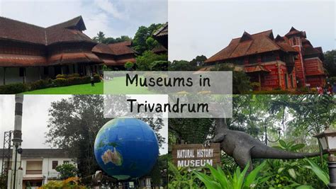 10 Must Visit Museums in Trivandrum | Plan Ashley Go