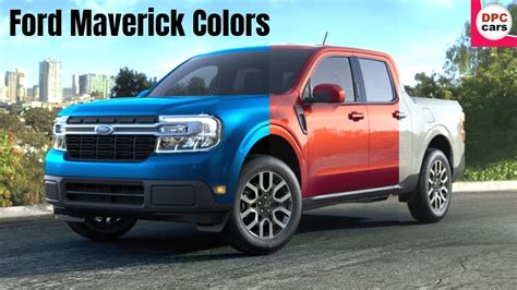 Ford Maverick Truck Colors