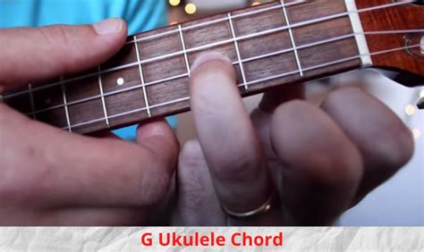 G Ukulele Chord: How To Play It With 3 Easy Variations - Ukuleles Review