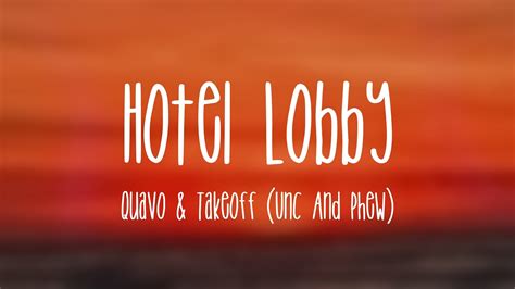 Hotel Lobby - Quavo & Takeoff (Unc And Phew) -Lyric Music- 🪳 - YouTube