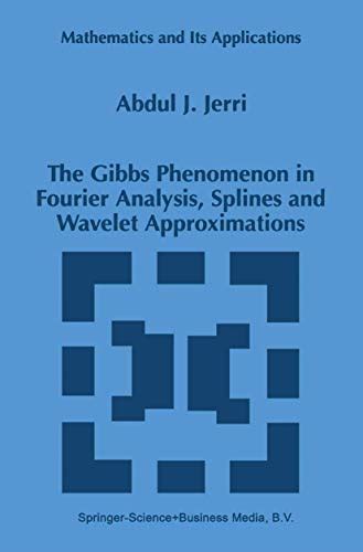 The Gibbs Phenomenon in Fourier Analysis, Splines and Wavelet ...