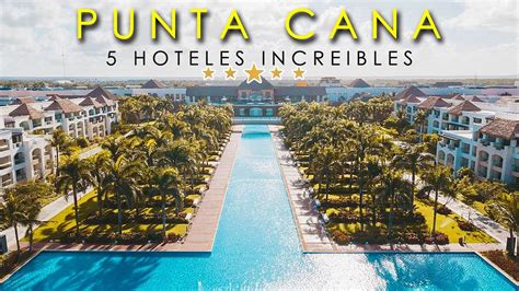 Tienes que CONOCER estos 5 INCREIBLES hoteles en Punta Cana - YouTube