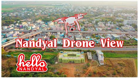 NANDYAL DRONE VIEW | HELLO NANDYAL - YouTube