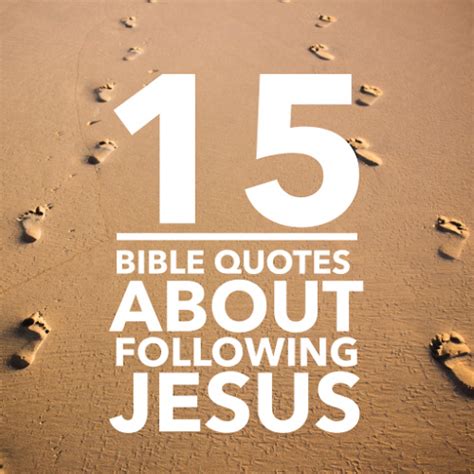 15 Bible Quotes about Following Jesus | ChristianQuotes.info