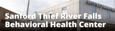 SANFORD BEHAVIORAL HLTH CENTER, THIEF RIVER FALLS – MAFOMN.com