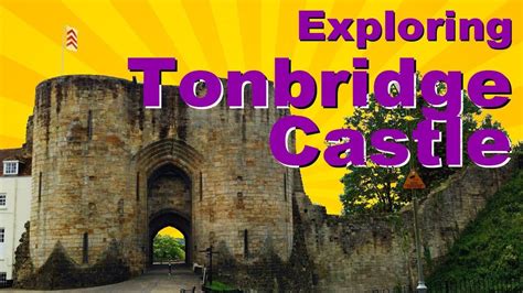 Tonbridge Castle: Explore Gilbert deClare’s 13th Century Gatehouse ...