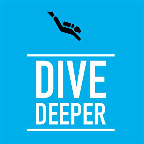 Dive Deeper – BrentManke.com