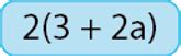 d) 6(3a – 4g)