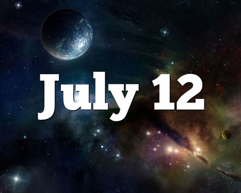 July 12 Birthday horoscope - zodiac sign for July 12th