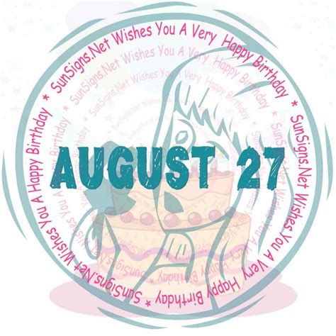 August 27 Zodiac is Virgo, Birthdays and Horoscope - SunSigns.Net